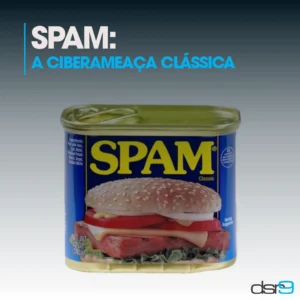 SPAM: a ciberameaça clássica