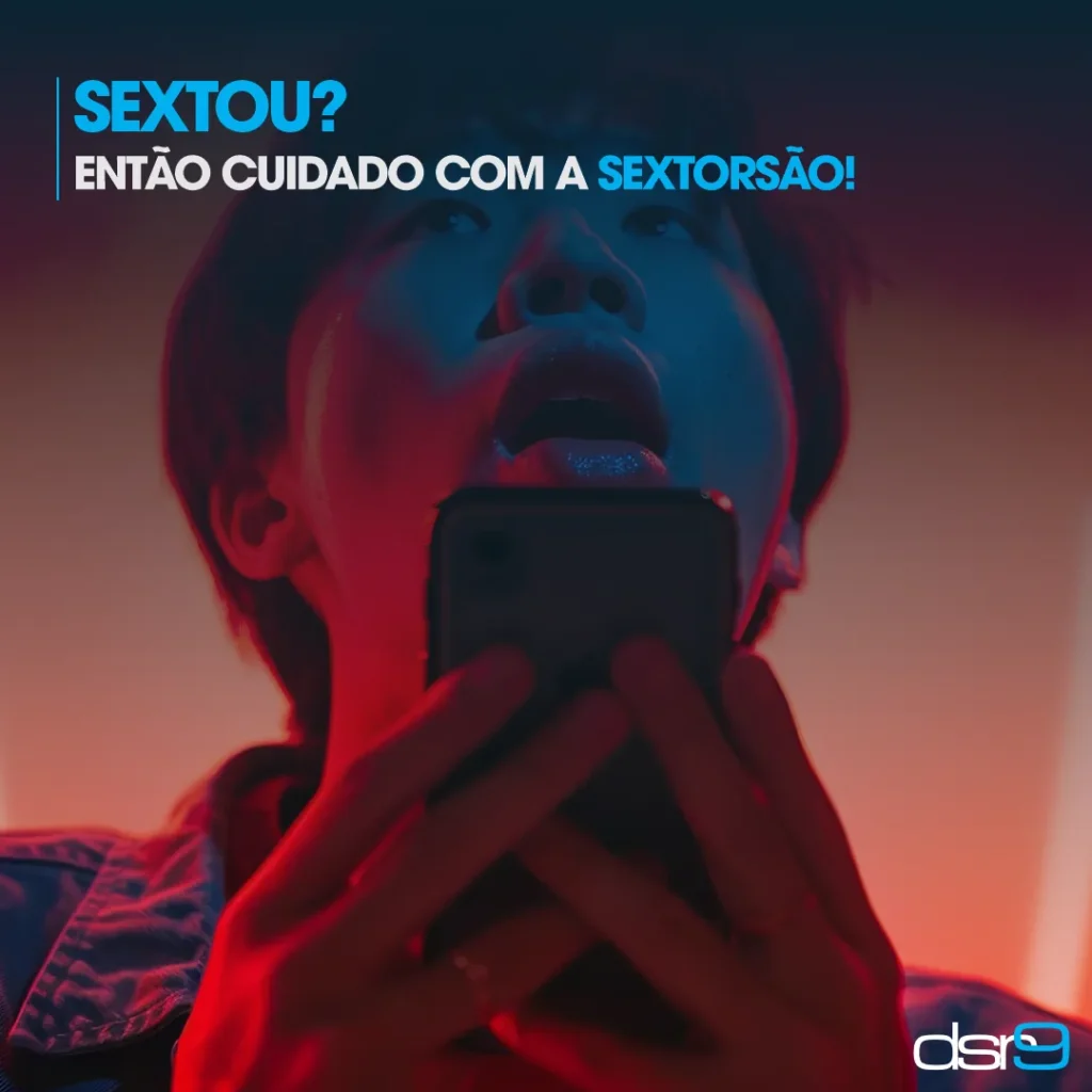 Sextou? Então cuidado com a Sextorsão!