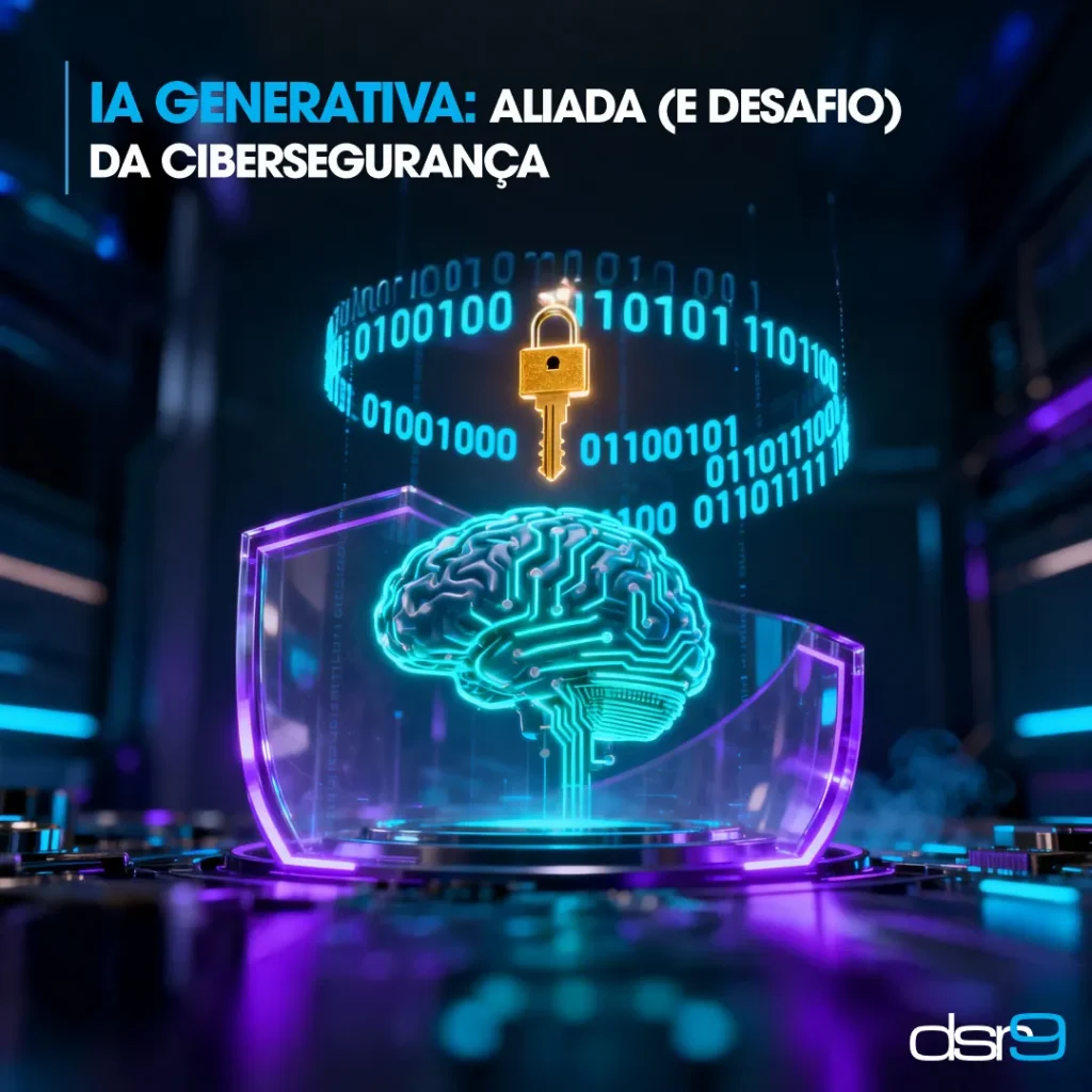 IA Generativa: aliada (e desafio) da Cibersegurança