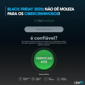 Black Friday 2025: não dê moleza para os cibercriminosos!