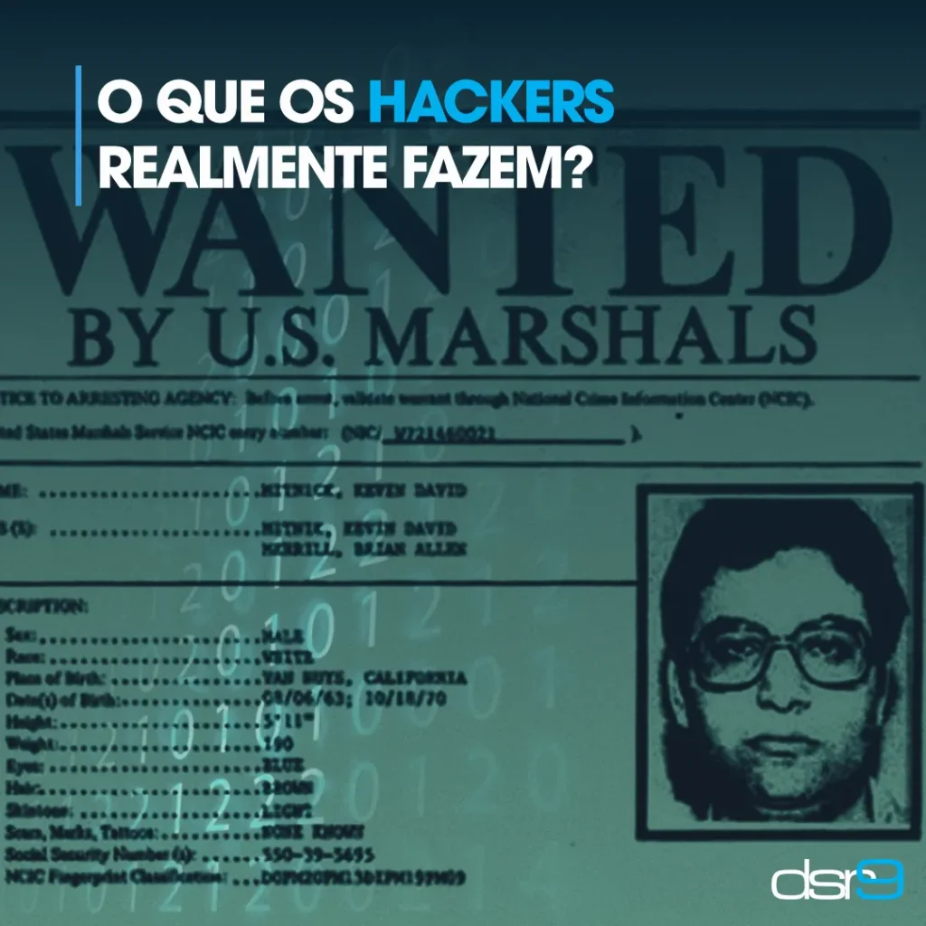 O que os hackers realmente fazem?