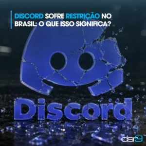 Discord sofre restrição no Brasil: o que isso significa?